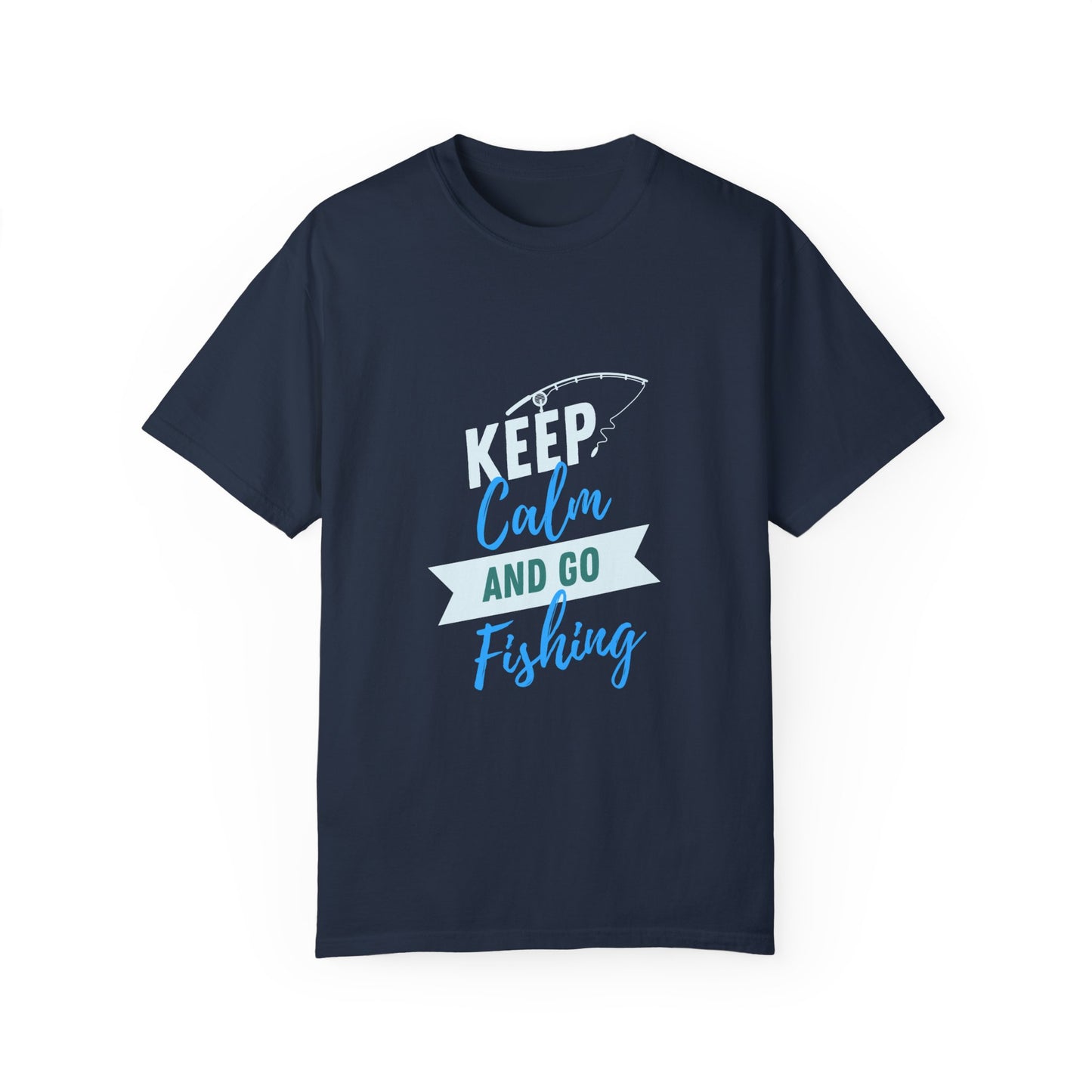 Unisex "Keep Calm And Go Fishing" T- Shirt