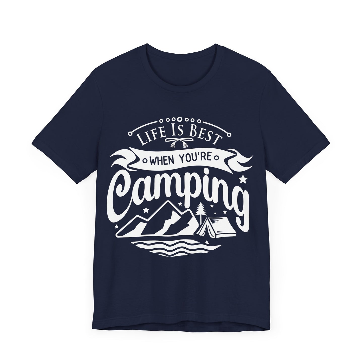 Unisex "Life Is Best When You're Camping" Short Sleeve T