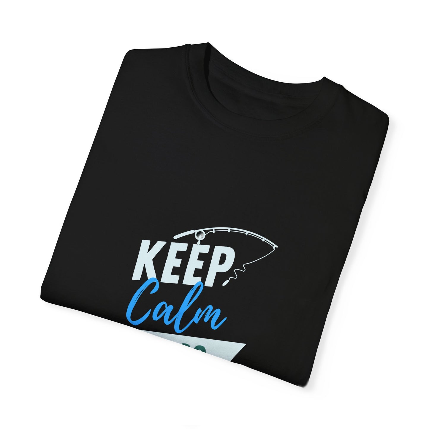 Unisex "Keep Calm And Go Fishing" T- Shirt