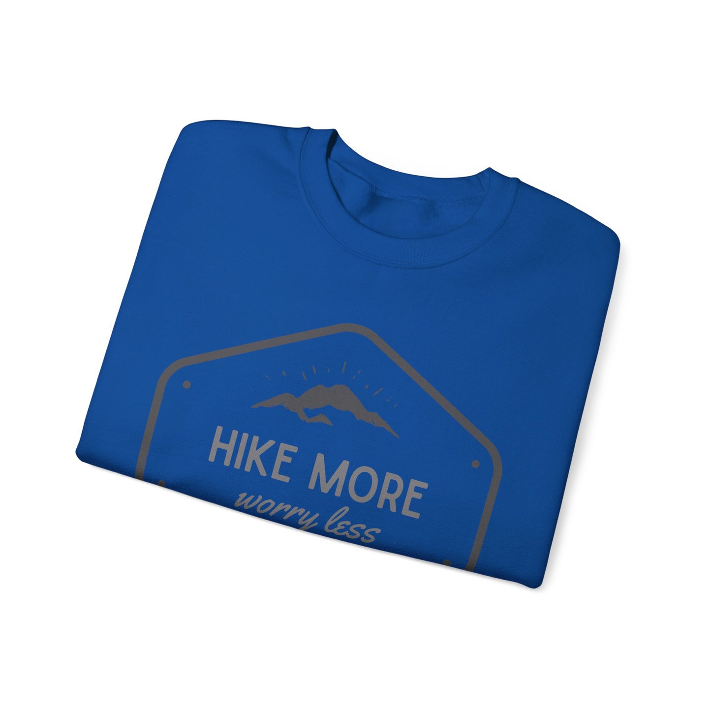 Unisex "Hike More, Worry Less" Crew Neck