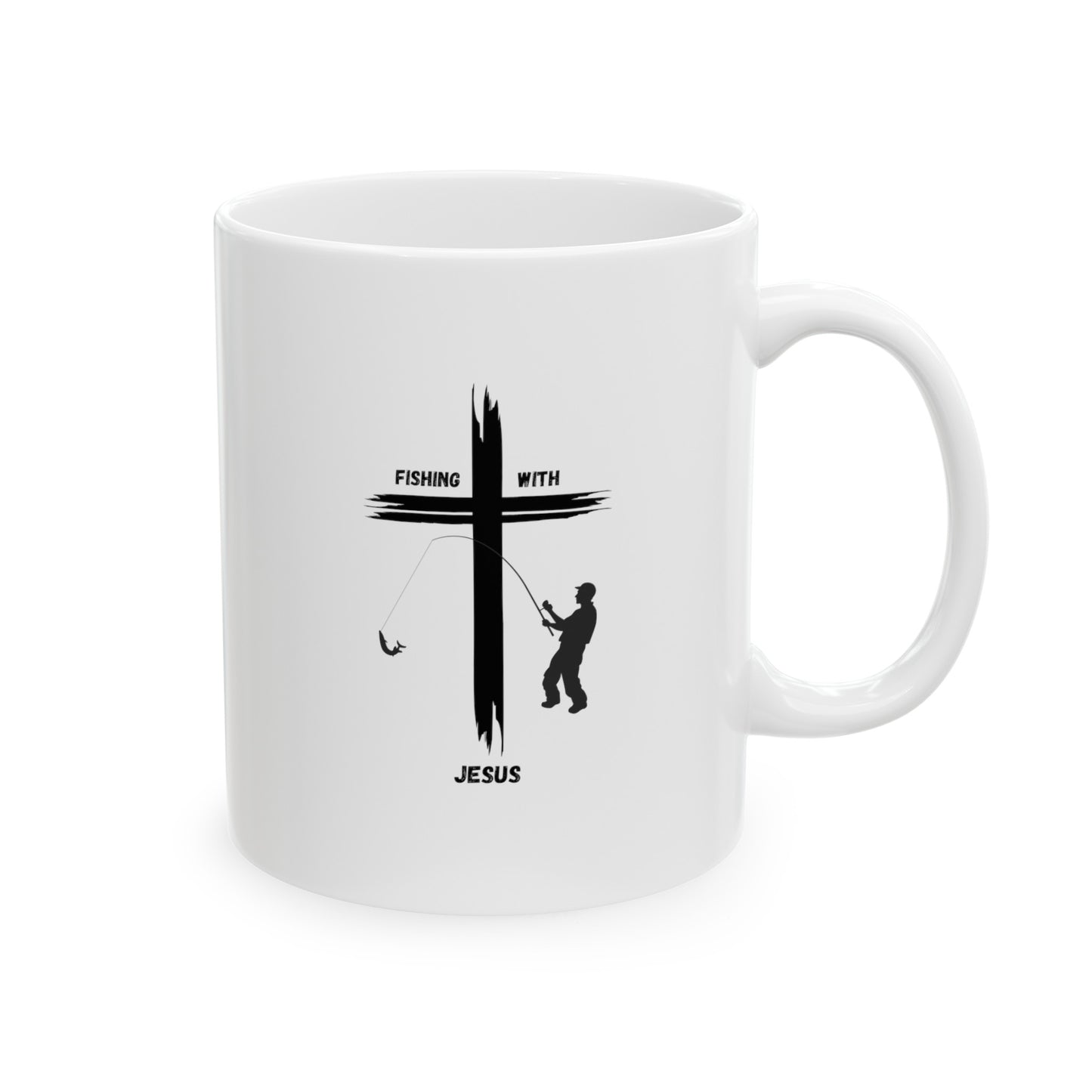 " Fishing With Jesus" Ceramic Mug, (11oz, 15oz)